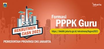 Pengadaan Pegawai Pemerintah Dengan Perjanjian Kerja (PPPK) Jabatan Fungsional Guru Di Lingkungan Pemerintah Provinsi DKI Jakarta Tahun Anggaran 2021