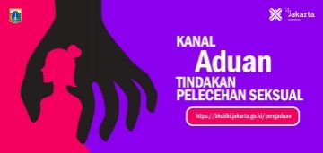 Pencegahan dan Penanganan Tindakan Pelecehan Seksual di Lingkungan Kerja Pemerintah Provinsi DKI Jakarta
