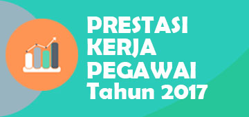 Pelaporan Penilaian Prestasi Kerja Pegawai Tahun 2017 Dan Penyusunan Sasaran Kerja Pegawai Tahun 2018