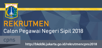 Rekrutmen Calon Pegawai Negeri Sipil (CPNS) Tahun 2018 di Lingkungan Pemerintah Provinsi DKI Jakarta