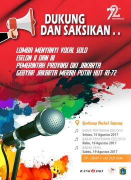 Lomba Menyanyi Solo Vocal Eselon II dan Eselon III Pemerintah Provinsi DKI Jakarta Dalam Rangka Gebyar Jakarta Merah Putih HUT Ke - 72 Proklamasi Kemerdekaan RI