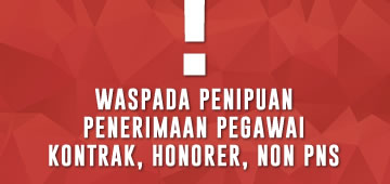 Waspada Penipuan Penerimaan Pegawai Kontrak/ Pegawai Honorer/Pegawai Non PNS Di Lingkungan Pemerintah Provinsi DKI Jakarta Mengatasnamakan Badan Kepegawaian Daerah Provinsi DKI Jakarta